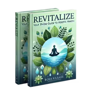 Revitalize Your 30-Day Guide to Holistic Health (3)