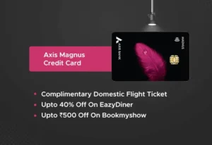 Axis Magnus Credit Card - Student Credit Cards