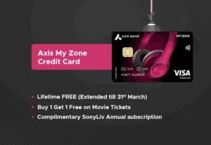 Axis MyZone Credit Card