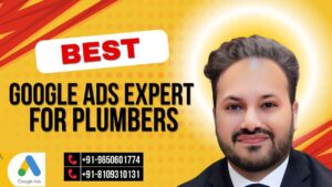 Google Ads expert for plumbers in India